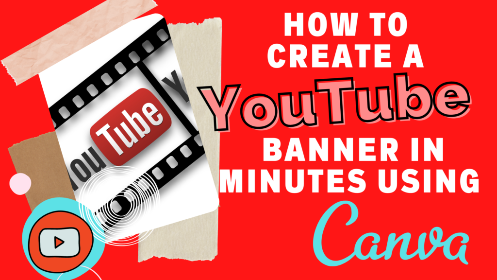 How to create a youtube banner in minutes using canva