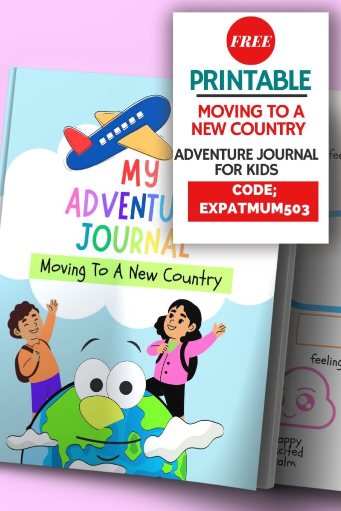 FREE printable moving to a new country journal for kids showing use code expatmum503 to download for free