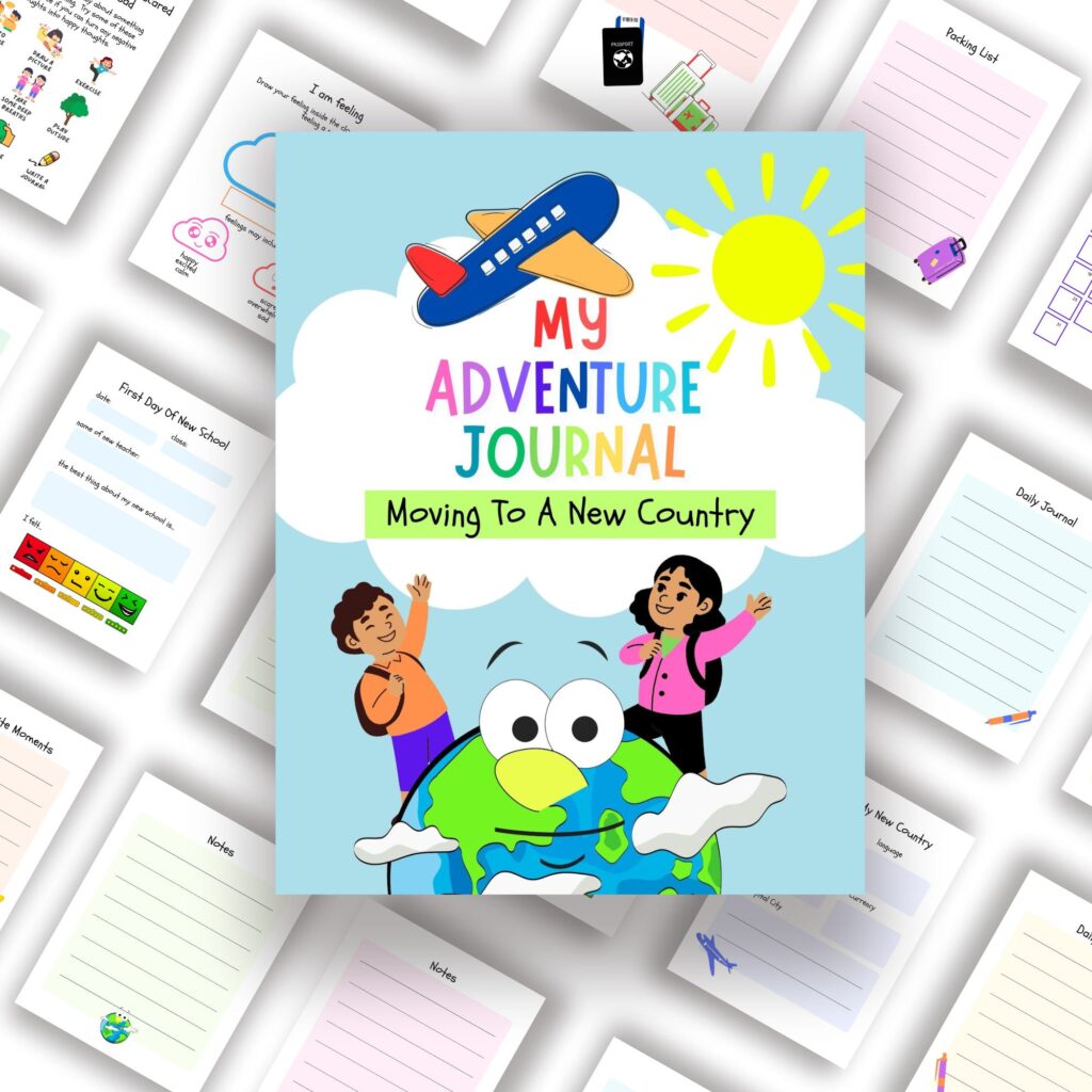 A Parent's Guide to Easing Young Minds during an International Move - FREE PRINTABLE adventure journal cover page